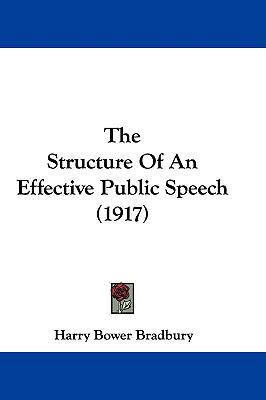 The Structure Of An Effective Public Speech (1917) 1104421100 Book Cover