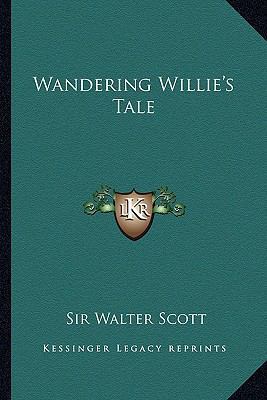Wandering Willie's Tale 1162879343 Book Cover