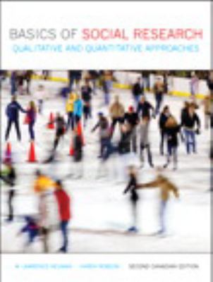 Basics of Social Research: Qualitative and Quan... 0205767400 Book Cover