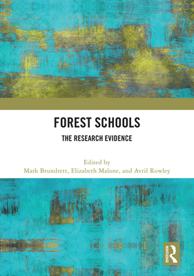 Forest Schools: The Research Evidence 1032861924 Book Cover