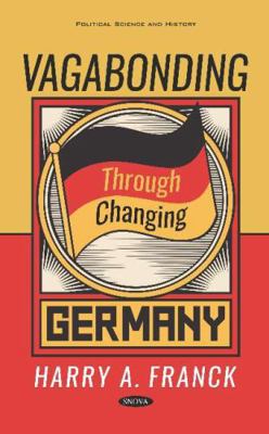 Vagabonding Through Changing Germany (Political... 1536149209 Book Cover