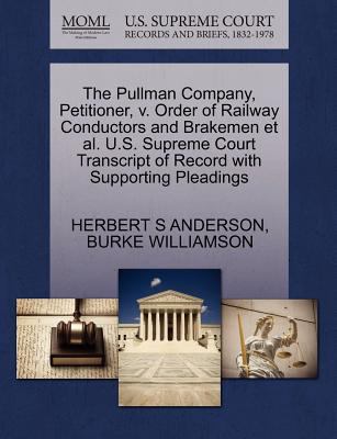 The Pullman Company, Petitioner, V. Order of Ra... 127048964X Book Cover