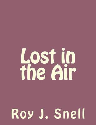 Lost in the Air 1494235609 Book Cover