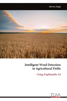 Intelligent Weed Detection in Agricultural Fiel... 9999343597 Book Cover