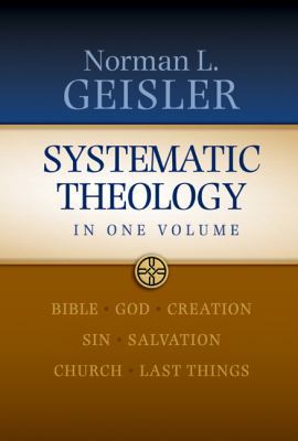 Systematic Theology: In One Volume 0764206036 Book Cover