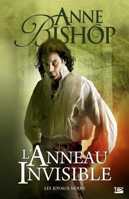 Les Joyaux Noirs L'Anneau Invisible: Les Joyaux... [French] 2352945070 Book Cover