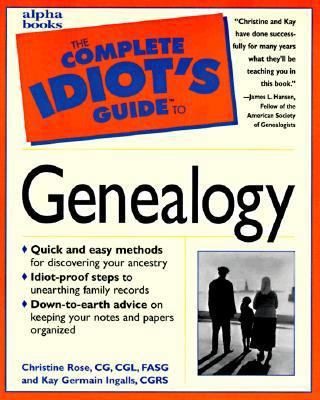 The Complete Idiot's Guide to Genealogy: 6 0028619471 Book Cover