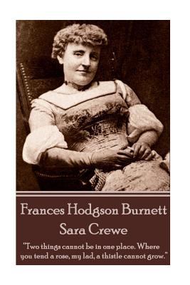 Frances Hodgson Burnett - Sara Crewe 1780006586 Book Cover