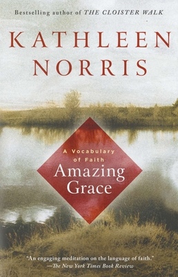 Amazing Grace: A Vocabulary of Faith 1573227218 Book Cover