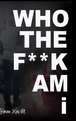 Who the F**k am i B0BSP65BMM Book Cover