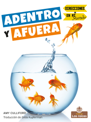 Adentro Y Afuera (in and Out) [Spanish] 1039647839 Book Cover