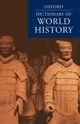 A Dictionary of World History (Oxford Quick Ref... 0199202478 Book Cover