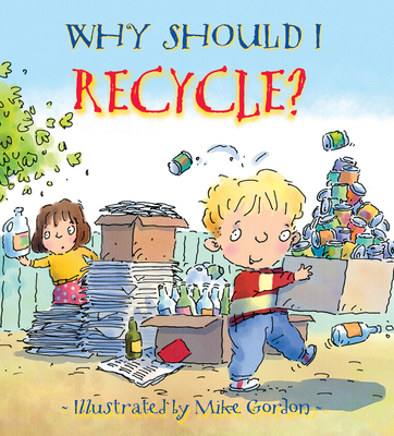 Why Should I Recycle? B003WUYSCQ Book Cover