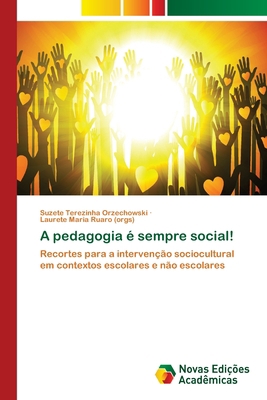 A pedagogia é sempre social! [Portuguese] 620204358X Book Cover