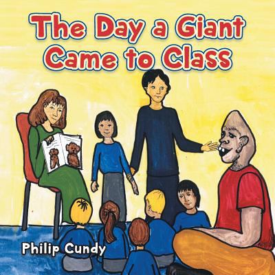 The Day a Giant Came to Class 1496975847 Book Cover