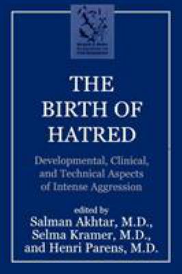 The Birth of Hatred: Developmental, Clinical, a... 1568217927 Book Cover