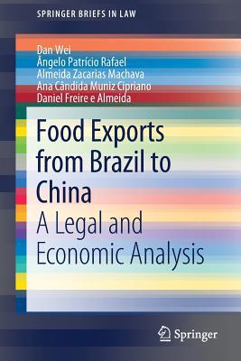 Food Exports from Brazil to China: A Legal and ... 3030196445 Book Cover