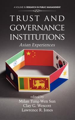 Trust and Governance Institutions: Asian Experi... 1617359483 Book Cover