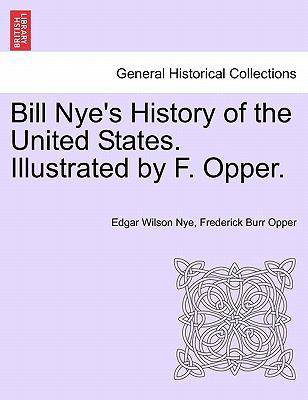 Bill Nye's History of the United States. Illust... 1241468826 Book Cover