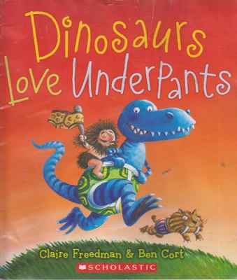 Dinosaurs Love Underpants 054523154X Book Cover