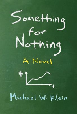 Something for Nothing B008SM47GU Book Cover