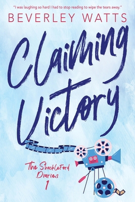 Claiming Victory: A Romantic Comedy 1507839324 Book Cover