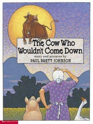 The Cow Who Wouldn't Come Down 0439400686 Book Cover