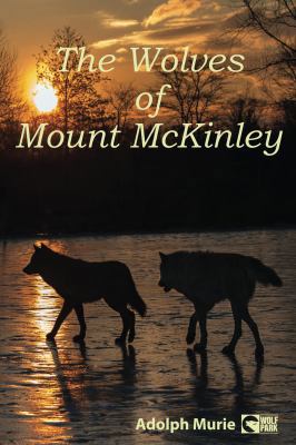 The Wolves of Mount McKinley 0997786698 Book Cover