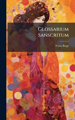 Glossarium Sanscritum [Italian] 1023871653 Book Cover