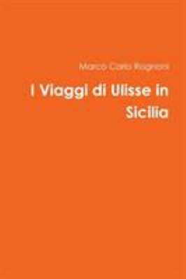 I Viaggi di Ulisse in Sicilia [Italian] 0244980225 Book Cover