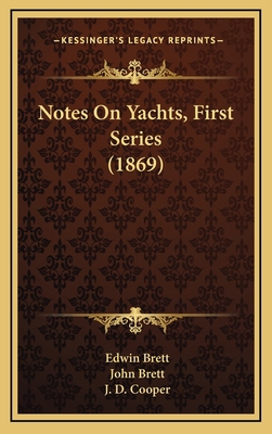 Notes On Yachts, First Series (1869) 116570790X Book Cover