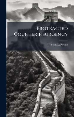 Protracted Counterinsurgency 1025120620 Book Cover