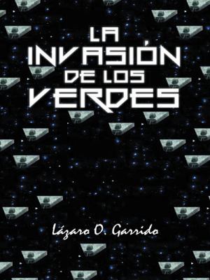 La invasión de los verdes [Spanish] 146339330X Book Cover