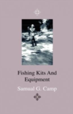 Fishing Kits and Equipment 1444643533 Book Cover