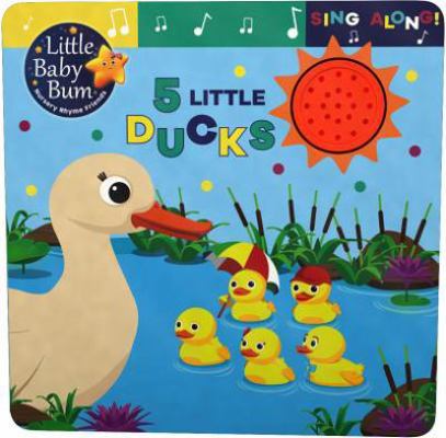 Little Baby Bum: 5 Little Ducks 1474898270 Book Cover