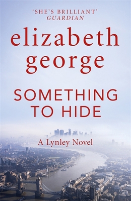 Something to Hide: An Inspector Lynley Novel: 21 1529346541 Book Cover