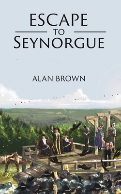 Escape to Seynorgue 1398404993 Book Cover