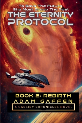 The Eternity Protocol: Rebirth B0FX8D8LJN Book Cover