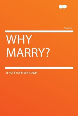 Why Marry? 1290182086 Book Cover