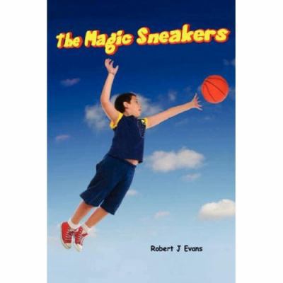 The Magic Sneakers 0615141064 Book Cover