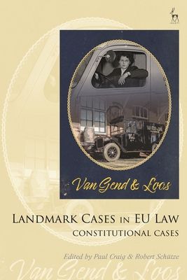 Landmark Cases in EU Law, Volume 1: Constitutio... 1509954163 Book Cover