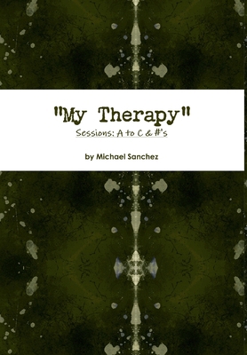 My Therapy- Sessions A to C &#'s 1304895513 Book Cover