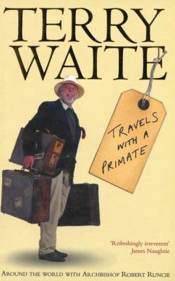 Travels with a Primate: Around the World with A... 0007106335 Book Cover