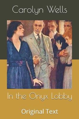 In the Onyx Lobby: Original Text B086C5H7M1 Book Cover