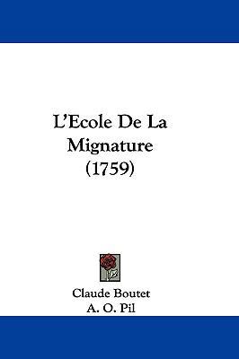 L'Ecole de La Mignature (1759) [French] 1104810832 Book Cover