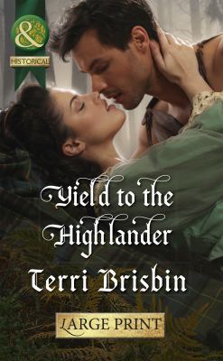 Yield to the Highlander [Large Print] 026323987X Book Cover