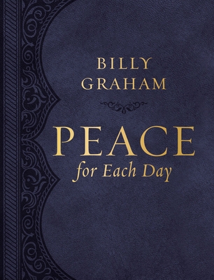 Peace for Each Day, Large Text Leathersoft: 365... 140022411X Book Cover