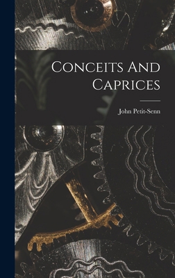 Conceits And Caprices 1018668535 Book Cover
