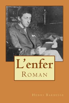 L'enfer: Roman [French] 1540749797 Book Cover