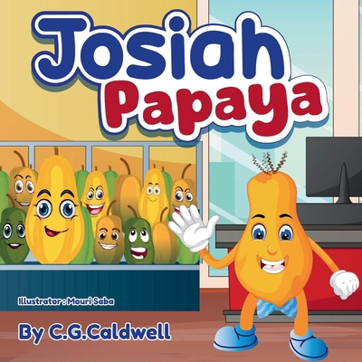 Josiah Papaya 1969749180 Book Cover